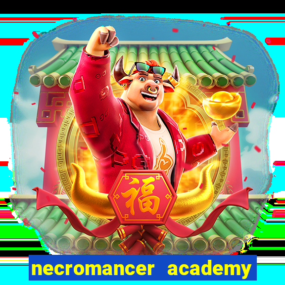 necromancer academy and the genius summoner 52